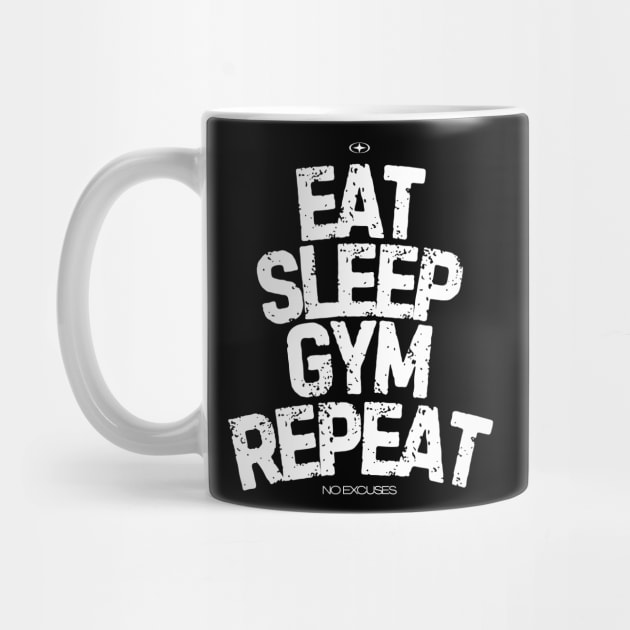 EAT SLEEP GYM REPEAT by Demian Stipatio